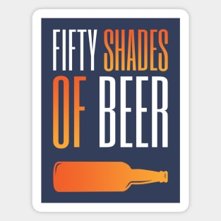 FIFTY SHADES OF BEER Magnet